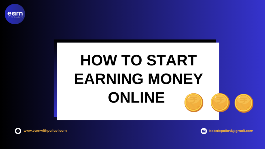 Start-Earning-Money-Online-with-Earnwithpallavi