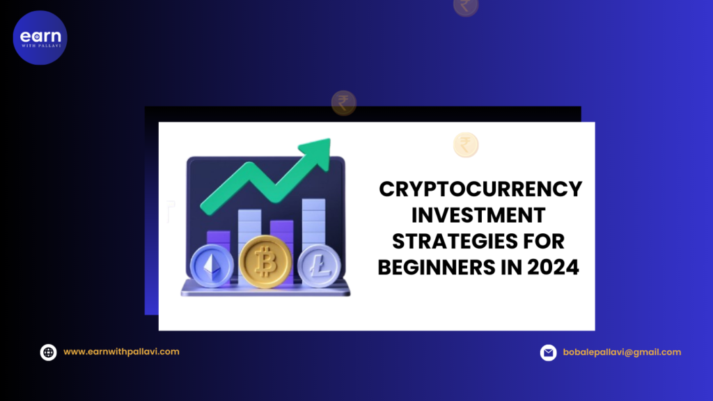 Cryptocurrency Investment Strategies for Beginners